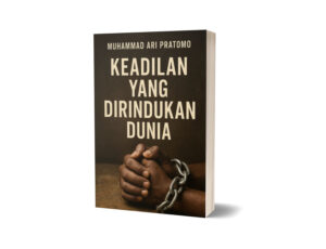 Keadilan Yang Dirindukan Dunia (Ebook)